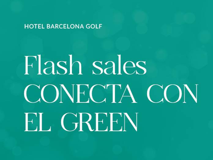 Connect with the green Barcelona Golf 4* Sup Hotel Sant Esteve Sesrovires