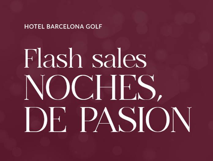 Noches de pasión Hotel Barcelona Golf 4* Sup Sant Esteve Sesrovires